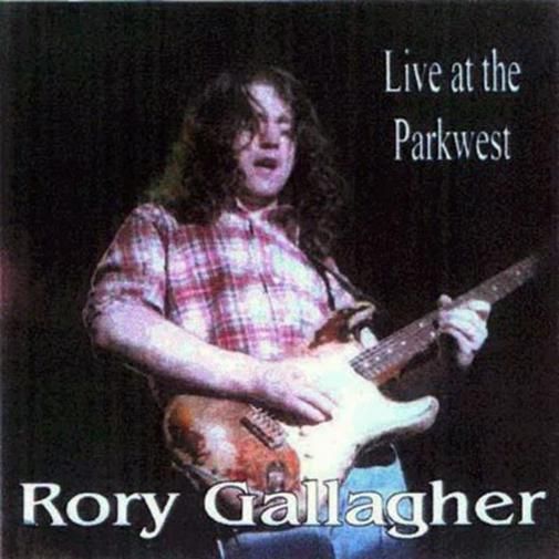 Rory Gallagher - Live at the Park West (1978)