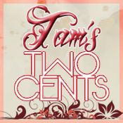 Tam's Two Cents